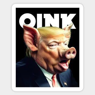 Dump Trump: Oinking Pig Trump Sticker